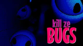 Kill Ze Bugs