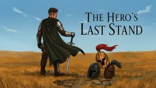 The Hero's Last Stand