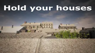 Hold your houses