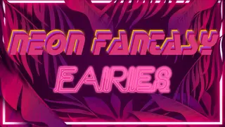 Neon Fantasy: Fairies