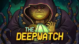 THE DEEPWATCH