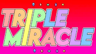 Triple Miracle