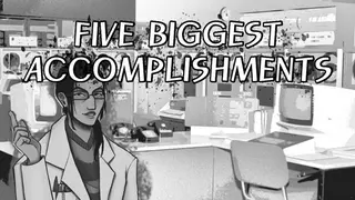 Five Biggest Accomplishments