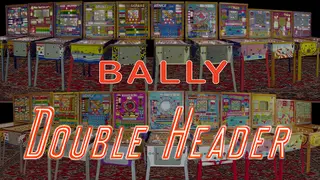 BPG - Bally Double Header