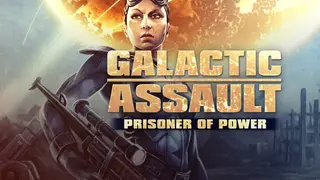 Galactic Assault: Prisoner of Power