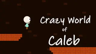 Crazy World of Caleb