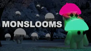 Monslooms
