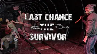 Last Chance: The Survivor VR
