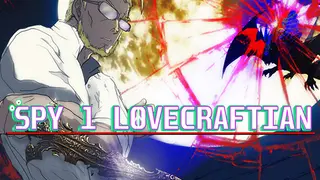 Spy 1 Lovecraftian