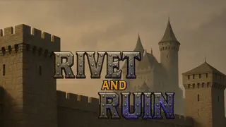 Rivet & Ruin