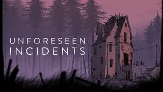 Unforeseen Incidents