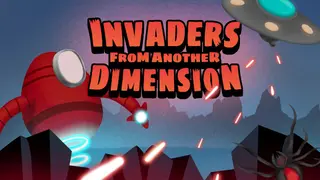 Invaders from another dimension