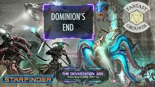 Fantasy Grounds - Starfinder RPG - Devastation Ark AP 3: Dominion’s End