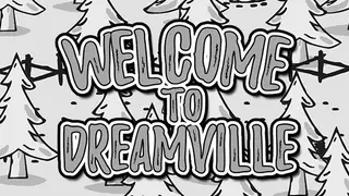 Welcome to Dreamville