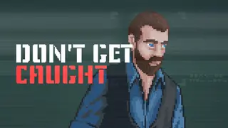 Don't Get Caught