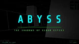 ABYSS: The Shadows of Elder Cities