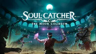 Soul Catcher: The Moon Coliseum