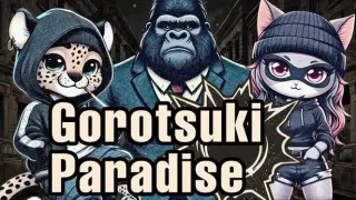 Gorotsuki Paradise
