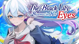 The Black Lily Blooms in Her Eyes