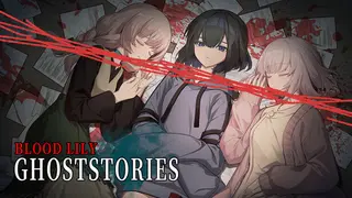 Blood Lily Ghoststories