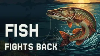 Fish Fights Back