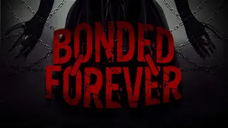 Bonded Forever