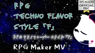 RPG Maker MV - RPG Techno Flavors Style 「F」
