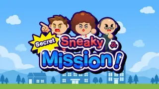 Sneaky Secret Mission!