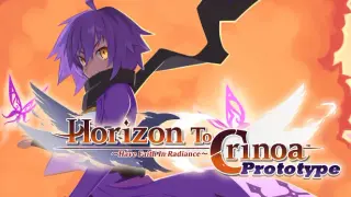 Horizon To Crinoa: Have Faith in Radiance -Prototype