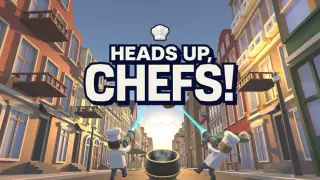 Heads Up, Chefs!