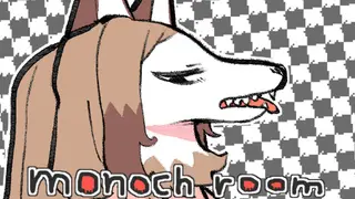 monoch room