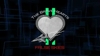 The Brave Hearts II: False Skies
