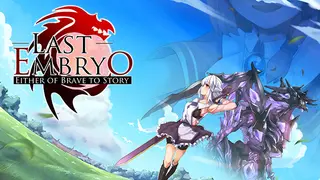 LAST EMBRYO -EITHER OF BRAVE TO STORY