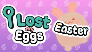 I Lost My Eggs: Easter
