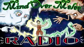 Mind Over Melee Radio