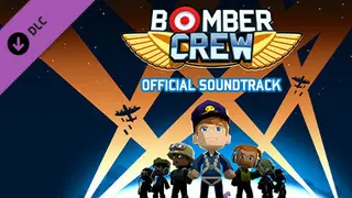 Bomber Crew Official Soundtrack