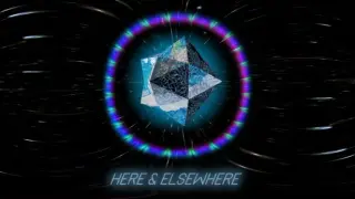 Here & Elsewhere