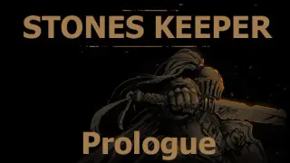 Stones Keeper: Prologue