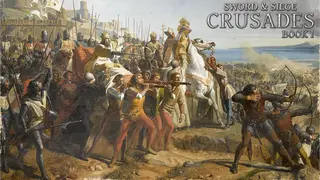 Sword & Siege Crusades: Book I