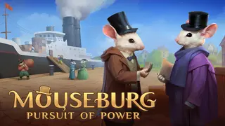 Mouseburg: Pursuit of Power
