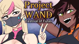 Project WAND: Festival Of Futas