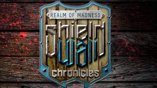 Shieldwall Chronicles: Realm of Madness
