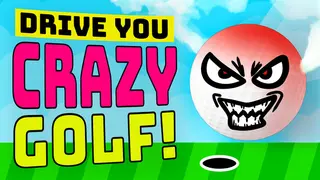Drive You Crazy Golf