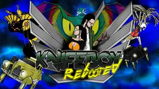 KnifeBoy Rebooted