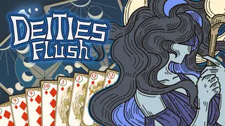 Deities Flush
