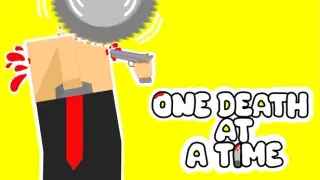 One Death at a Time