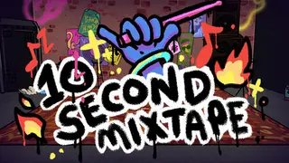 10 Second Mixtape