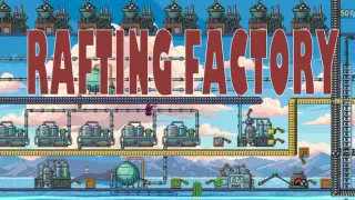 Rafting Factory