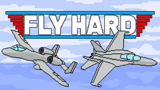 Fly Hard