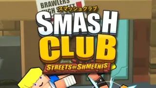 Smash Club: Streets of Shmeenis - Switch